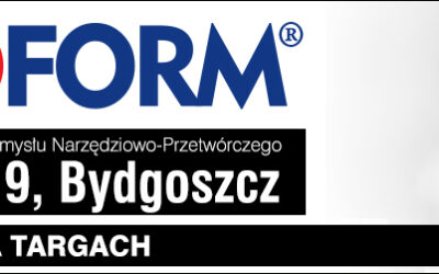 3. Międzynarodowe Targi Kooperacyjne Przemysłu Narzędziowo-Przetwórczego INNOFORM®, Bydgoszcz, 12-14 marca 2019r